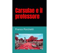 Carsulae e il professore