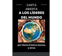 Carta Abierta A Los Líderes Del Mundo