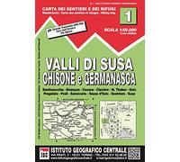 Carta n. 1 Val di Susa, Chisone e Germanasca 1:50.000. Carta dei sentieri e dei rifugi