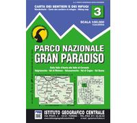 Carta n. 3 Parco nazionale Gran Paradiso. Carta dei sentieri e dei rifugi