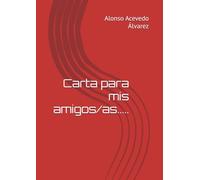 Carta para mis amig@s.....