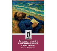 Carta que se encontró a un ahogado, el asesino y otros cuentos