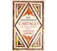 Cartago Una nueva historia de un antiguo imperio - Eve MacDonald - Taurus - ebook (ePub) - Livre