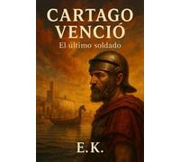 Cartago venció: El último soldado