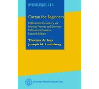 Cartan for Beginners: Differential Geometry Via Moving Frames and Exterior Differential Systems