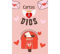 CARTAS A DIOS: UN ENCUENTRO PERSONAL CON DIOS