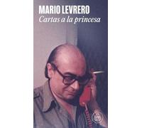 Cartas a la princesa / Letters to the Princess: Cartas a Alicia Hoppe Buenos Aires, 1987-1989