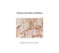 Cartas a las artes y estéticas