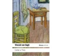 Cartas A Theo - Gogh, Vicent van , García López, David, (prol.) , Oraá, Francisco de, (trad.) Gogh, Vicent Van , García López, David, Prol , Oraá, Francisco De, Trad (Auteur)