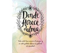 Cartas al Alma: Un diario de gratitud, sanación y escritura consciente para mujeres: Un cuaderno elegante para conectar contigo misma, cultivar el ... y liberar emociones a través de la escritura.