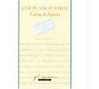 Cartas de España Blanco White, José María (Auteur)
