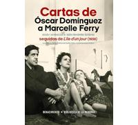 Cartas de Óscar Domínguez a Marcelle Ferry: Seguidas de Lîle d’un jour (1938)