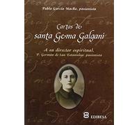 Cartas de Santa Gema Galgani: A su director espiritual. Padre Germán de San Estanislao, pasionista