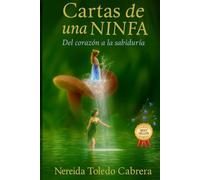 Cartas de una Ninfa: Del corazón a la sabiduría