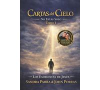 CARTAS DEL CIELO: NO ESTAS SOLO, TOMO 1