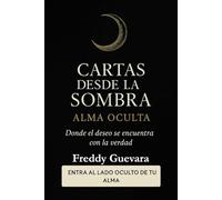 CARTAS DESDE LA SOMBRA: ALMA OCULTA