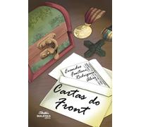 Cartas do Front: Um romance epistolar da Primeira Guerra Mundial