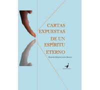 CARTAS EXPUESTAS DE UN ESPÍRITU ETERNO