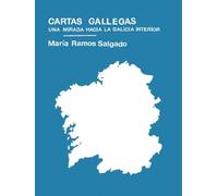Cartas gallegas: Una mirada hacia la Galicia interior