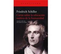 Cartas Sobre La Educación EstTica De La Humanidad Schiller, Friedich (Auteur)