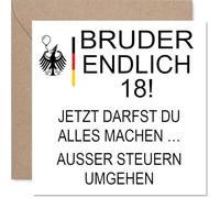 Carte 18 ans humoristique pour frère - Enfin 18-maintenant tu peux (presque) tout, même éviter les impôts - Carte de vœux carrée avec enveloppe, intérieur vierge - Qualité premium 145mm x 145mm