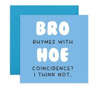 Carte amusante pour sœur - « Bro Rhymes with H*e » - Carte d'anniversaire ou de vœux coquine pour lui, frère et sœur, beau-frère, gars, famille - Taquineries et loisirs créatifs - Livré avec des