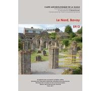 Carte Archéologique de la Gaule. 59/2. le Nord, Bavay