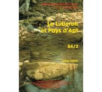 Carte archéologique de la Gaule. Le Luberon et Pays d'Apt : 84/2