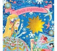 Carte Argentate. Le Mie Attività Artistiche
