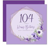 Carte d'anniversaire 104 ans pour homme et femme - Belle carte d'anniversaire florale pour femme de 104 ans, grand-mère, grand-mère, maman, tante, amie, sœur, nounou