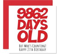 Carte d'anniversaire 27 ans pour homme et femme - 9862 Days Old - Carte humoristique pour adulte vingt-sept septième anniversaire pour frère, sœur, fils, fille, cousin, 145 mm x 145 mm