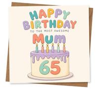Carte d'anniversaire 65 ans Happy Birthday to the Most Awesome Mum - Motif gâteau coloré pour maman