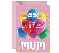 Carte d'anniversaire 99 ans pour maman - Worlds Most Amazing - Carte d'anniversaire pour maman de 99 ans de la part de son fils, fille, ballons A5 et étoiles cartes de vœux d'anniversaire