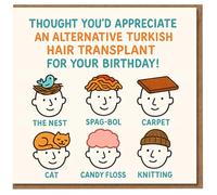 Carte d'anniversaire amusante - Blague alternative pour greffe de cheveux turcs - Six options de coiffure stupides : le nid, spagbol, tapis, chat, barbe à papa, tricot - Carte humoristique pour amis
