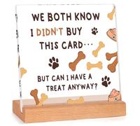 Carte d'anniversaire amusante de la part du chien - Jolie plaque en acrylique avec base en bois, carte d'anniversaire unique pour chien, cadeau humoristique pour maman et papa pour femme, homme, mari