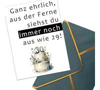 Carte d'anniversaire amusante pour 30, 40, 50, 60, 70, 80 ans avec inscription en allemand « Ganz ehrlich, aus der weit aus der Ferne sehen du immer noch aus wie 29! » avec enveloppe vert foncé avec