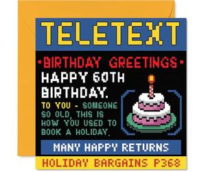Carte d'anniversaire amusante pour 60 ans - Revivez les années du télétexter - Design de gâteau rétro avec blague ludique de réservation de vacances - Perfect Dash of Nostalgia - Carré de 145 mm