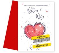 Carte d'anniversaire amusante pour frère et femme | Motif cœur rouge humoristique | Only the Best Wedding Anniversary Card for Brother and Wife | Intérieur vierge | Fabriquée au Royaume-Uni