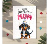 Carte d'anniversaire amusante pour maman - Joli teckel avec ballons et chapeau de fête - Motif chien saucisse - Message humoristique pour les mamans qui aiment les chiens - Carte d'anniversaire pour