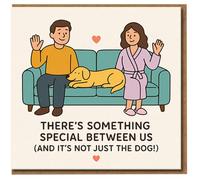 Carte d'anniversaire amusante pour partenaire - There's Something Special Between Us (And It's Not Just the Dog) - Carte romantique pour amoureux des chiens pour petit ami, petite amie, mari ou femme