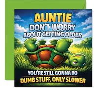 Carte d'anniversaire amusante pour tante - Getting Older Just Means Doing Daft Things Slower - Illustration coquine de tortue apporte une touche ludique - Carré de 145 mm, enveloppe incluse
