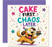 Carte d'anniversaire Chiens, Cake First, Chaos Later | Dessin animé chien avec gâteau d'anniversaire, fête ludique énergie pour les amoureux des chiens, carré de 145 mm