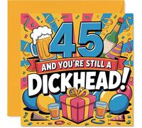 Carte d'anniversaire coquine 45 ans - Banter effrontée - Bold '45 and You're Still a D***head!' Design avec confettis colorés et boissons - Carré de 145 mm, enveloppe incluse