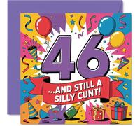 Carte d'anniversaire coquine 46 ans - Still Daft at 46 ans - Motif multicolore audacieux avec une blague coquine pas si subtile - Garanti de cause un bon rire - Carré de 145 mm, enveloppe incluse