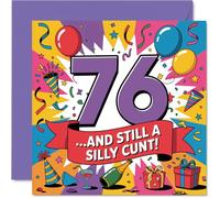 Carte d'anniversaire coquine 76 ans - Still Got It at 76 - Design multicolore vif avec un sens audacieux de l'humour - Garantie de faire rire - Carré de 145 mm, enveloppe incluse