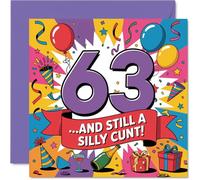 Carte d'anniversaire coquine pour 63e anniversaire - Still a Proper Character at 63 - Motif multicolore audacieux avec blague ludique - Garanti de rire - Carré de 145 mm, enveloppe incluse