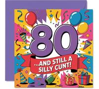 Carte d'anniversaire coquine pour 80 ans - Eighty and Still a Mischief-maker - Motif multicolore audacieux avec ballons festifs et confettis - Sure to Raise a Laugh - Carré de 145 mm, enveloppe