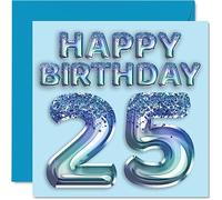 Carte d'anniversaire de 25 ans pour homme - Ballon de fête bleu pailleté - Cartes d'anniversaire pour homme de 25 ans, frère, fils, neveu, oncle, 145 mm x 145 mm, cartes de vœux vingt-cinq