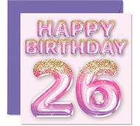 Carte d'anniversaire de 26 ans pour femme - Ballons roses et violets à paillettes - Cartes d'anniversaire pour femme de 26 ans, fille, sœur, tante, cousin, 145 mm x 145 mm, cartes de vœux pour