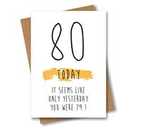 Carte d'anniversaire humoristique 80 ans - 80 Today Seems Like Only Yesterday